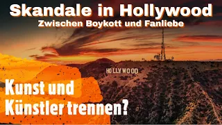 Skandale in Hollywood | Sollte man die Kunst vom Künstler trennen?