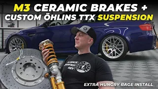 E92 M3 Custom Valved Öhlins TTX and Carbon Ceramics Install: Extra Hungry Edition