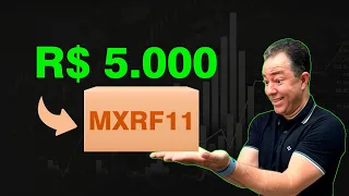 MXRF11: Quanto rende R$ 5.000 em DIVIDENDOS MENSAIS?