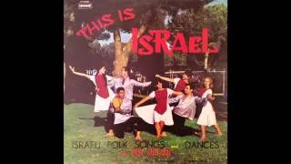 Hava Nagila  - This is Israel - Israeli folk songs and dances