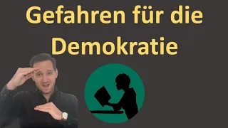 Gefahren für die Demokratie - einfach erklärt!