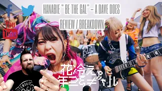 HANABIE "BE THE GAL" - A DAVE DOES REVIEW BREAKDOWN