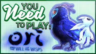 You Need To Play Ori and the Will of the Wisps