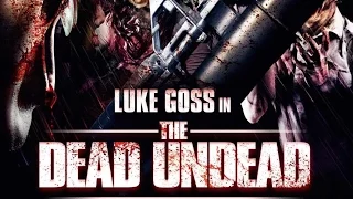 The Dead Undead (2010) Luke Goss killcount