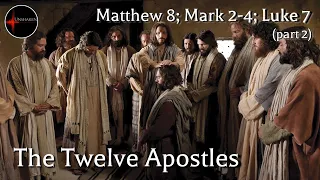 Come Follow Me - Matthew 9-10, Mark 5, Luke 9 (part 2): The Twelve Apostles