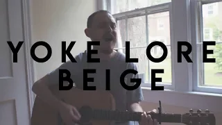 Yoke Lore | Beige (Acoustic Cover)
