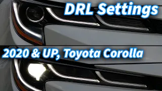 DRL Settings 2020 - 2021 Toyota Corolla