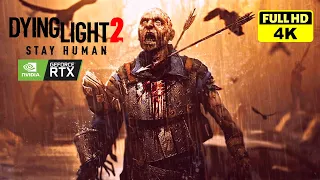 DYING LIGHT 2 Gameplay Walkthrough FULL GAME [PC ULTRA RAY TRACING] - No Commentary