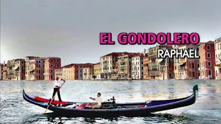 Raphael - El gondolero (Karaoke)