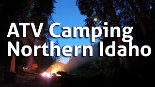 3 Day ATV Camping Trip Northern Idaho
