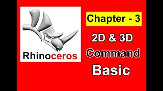 Basic command of Rhino software  Ch - 3  || 2D and 3D Basic command