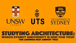 Study at UTS, USYD or UNSW for Bachelor (Undergraduate) of Architecture Degree?