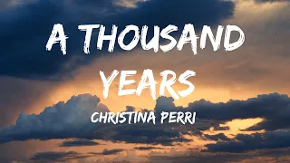 Christina Perri - A Thousand Years (Lyrics) - Chris Stapleton, Dj Khaled, Lil Baby, Future & Lil Uzi