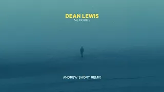 Dean Lewis - Memories (Andrew Short Remix) (Audio)