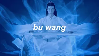 Lan WangJi Karakter Şarkısı|不忘 Bu Wang [TÜRKÇE SUB]