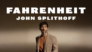 John Splithoff - Fahrenheit (Official Video)