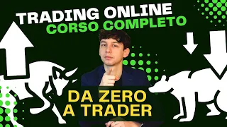 CORSO COMPLETO DI TRADING ONLINE: DA ZERO A TRADER