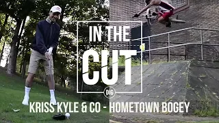 Kriss Kyle and Co's Hometown Bogey: IN THE CUT