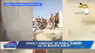 Deadly firefight at Kabul airport as US boosts airlift