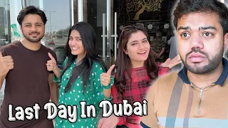 Last Day In Dubai 😭  | Abu Dhabi Pohonch Gaye 😍