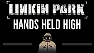 Linkin Park • Hands Held High (CC) 🎤 [Karaoke] [Instrumental Lyrics]
