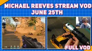 Michael Reeves June 25th Full Twitch VOD "Real Gaming Hours" With Valorant and Robotics