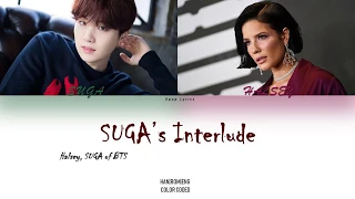 Halsey, SUGA of BTS - SUGA'S Interlude Lyrics (Color Coded HAN|ROM|ENG)