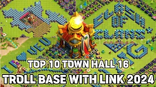 Top 10 Town Hall 16 troll/funny base 2024 with link.@ClashOfClans #clashofclans #coc #troll
