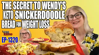 The Secret to Wendy's Keto Snickerdoodle Bread for Weight Loss #ketobread,#bread,#weightloss,