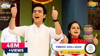 TMKOC Holi 2020 | Latest Episode 2945 | Taarak Mehta Ka Ooltah Chashmah | तारक मेहता का उल्टा चश्मा