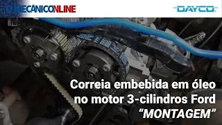 Troca da correia embebida em óleo no motor 3-cilindros Ford - parte 2: montagem