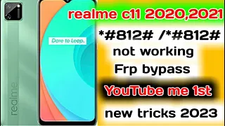 Realme c11 frp bypass |c25y,c21y,c20*#812# |*#813#not working