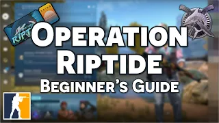 CS:GO - 5 Things To Know About Operation Riptide - Operation Beginner's Guide