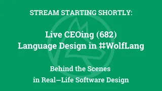 Live CEOing Ep 682: Language Design in Wolfram Language [Dated, WFR, and More]