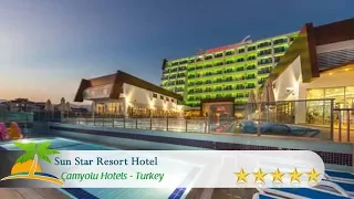 Sun Star Resort Hotel - Alanya Hotels, Turkey