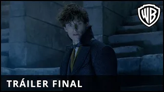 Animales Fantásticos: Los Crímenes de Grindelwald - Tráiler Final Castellano