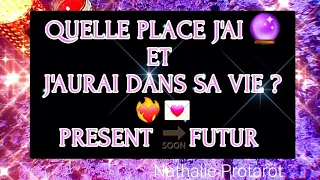 QUELLE PLACE J'AI 🔮 ET J'AURAI DANS SA VIE?❤️‍🔥PRESENT 🔜FUTUR#amour#tarot#tarologie#sentimental#fj