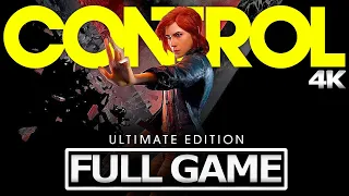 CONTROL Ultimate Edition Full Gameplay Walkthrough / No Commentary 【FULL GAME】4K 60FPS Ultra HD