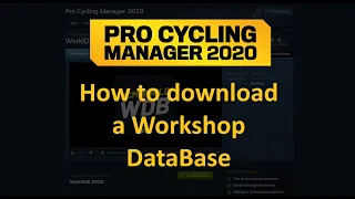 How to download a Workshop Database for Pro Cycling Manager 2020