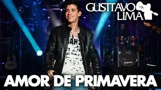 Gusttavo Lima - Amor de Primavera - [DVD Inventor dos Amores] (Clipe Oficial)