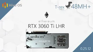 48mh+ T-rex 0.25.12 Ethereum Hashrate with RTX3060 Ti LHR