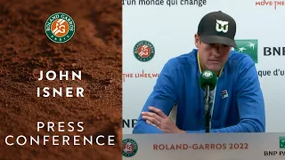 John Isner - Press Conference after Round 1 | Roland-Garros 2022