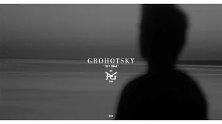 Grohotsky - Твій смак, твій стиль