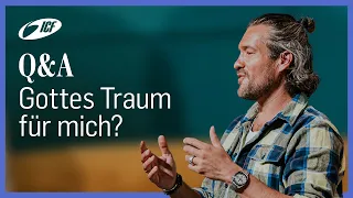 Q&A | Was ist Gottes Traum für mich? | Pastor Michael Sieber & Thomas Bosshard | ICF Church