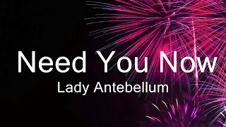 Lady Antebellum - Need You Now (Lyrics)  | Music Keanu