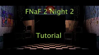 How to Beat FNaF 2 Night 2 Mobile Guide