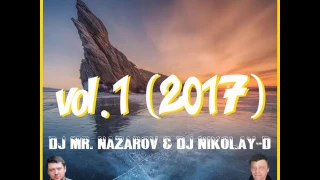 DJ MR. NAZAROV & DJ NIKOLAY-D - Welcome To Siberia MegaMix - vol.1 (2017)