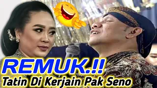 TATIN DI KERJAIN PAK SENO PERKORO KUPINGE BODEK  NJALUK DI ANU ANUNE WKWK