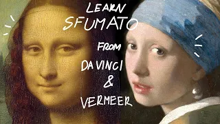 Learn Sfumato from Da Vinci and Vermeer