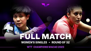 FULL MATCH | CHENG I-Ching vs Manika BATRA | WS R32 | #WTTMacao 2023